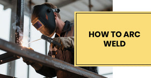 How to Arc Weld: Step-by-Step Guide for Beginners